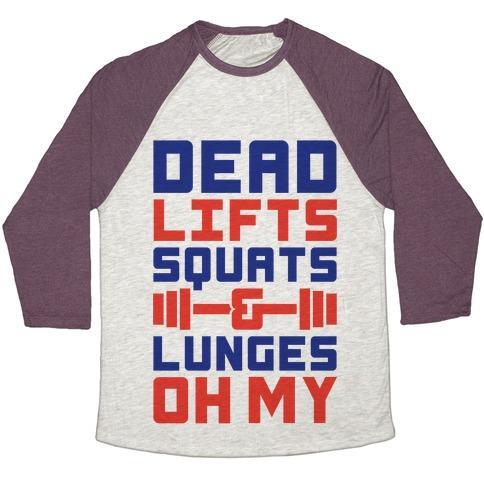 Virgin Teez  Baseball Tee Unisex Tri-Blend Baseball Tee / small / Oatmeal / Maroon DEADLIFTS SQUATS AND LUNGES OH MY UNISEX TRI-BLEND BASEBALL TEE