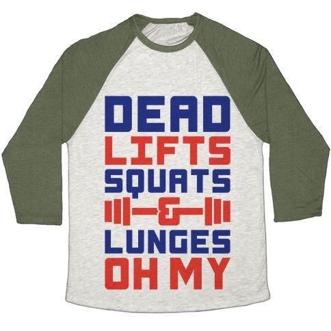Virgin Teez  Baseball Tee Unisex Tri-Blend Baseball Tee / small / Oatmeal / Moss DEADLIFTS SQUATS AND LUNGES OH MY UNISEX TRI-BLEND BASEBALL TEE