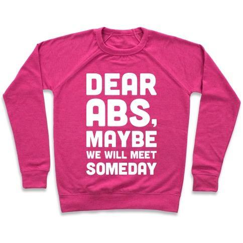 Virgin Teez  Pullover Crewneck Sweatshirt / x-small / Deep Pink DEAR ABS, MAYBE WE WILL MEET SOMEDAY CREWNECK SWEATSHIRT