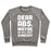 Virgin Teez  Pullover Crewneck Sweatshirt / x-small / Heathered Gray DEAR ABS, MAYBE WE WILL MEET SOMEDAY CREWNECK SWEATSHIRT
