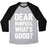 Virgin Teez  Baseball Tee Unisex Tri-Blend Baseball Tee / small / Athletic Gray / Black DEAR BURPEES WHAT'S GOOD UNISEX TRI-BLEND BASEBALL TEE