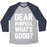 Virgin Teez  Baseball Tee Unisex Tri-Blend Baseball Tee / small / Athletic Gray / Navy DEAR BURPEES WHAT'S GOOD UNISEX TRI-BLEND BASEBALL TEE