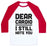 Virgin Teez  Baseball Tee Unisex Classic Baseball Tee / x-small / White/Red DEAR CARDIO I STILL HATE YOU UNISEX CLASSIC BASEBALL TEE