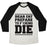 Virgin Teez  Baseball Tee Unisex Tri-Blend Baseball Tee / small / Oatmeal / Black DEAR FAT PREPARE TO DIE UNISEX TRI-BLEND BASEBALL TEE