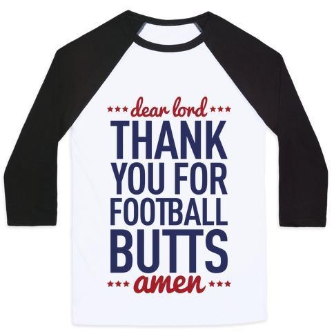 Virgin Teez  Baseball Tee Unisex Classic Baseball Tee / x-small / White/Black DEAR LORD THANK YOU FOR FOOTBALL BUTTS UNISEX CLASSIC BASEBALL TEE