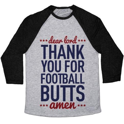 Virgin Teez  Baseball Tee Unisex Tri-Blend Baseball Tee / small / Athletic Gray / Black DEAR LORD THANK YOU FOR FOOTBALL BUTTS UNISEX TRI-BLEND BASEBALL TEE