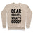 Virgin Teez  Pullover Crewneck Sweatshirt / x-small / Heathered Oatmeal DEAR SQUATS WHAT'S GOOD CREWNECK SWEATSHIRT