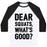 Virgin Teez  Baseball Tee Unisex Classic Baseball Tee / x-small / White/Black DEAR SQUATS WHAT'S GOOD UNISEX CLASSIC BASEBALL TEE