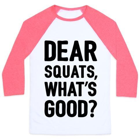 Virgin Teez  Baseball Tee Unisex Classic Baseball Tee / x-small / White/Neon Pink DEAR SQUATS WHAT'S GOOD UNISEX CLASSIC BASEBALL TEE