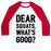 Virgin Teez  Baseball Tee Unisex Classic Baseball Tee / x-small / White/Red DEAR SQUATS WHAT'S GOOD UNISEX CLASSIC BASEBALL TEE