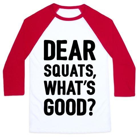 Virgin Teez  Baseball Tee Unisex Classic Baseball Tee / x-small / White/Red DEAR SQUATS WHAT'S GOOD UNISEX CLASSIC BASEBALL TEE