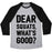 Virgin Teez  Baseball Tee Unisex Tri-Blend Baseball Tee / small / Athletic Gray / Black DEAR SQUATS WHAT'S GOOD UNISEX TRI-BLEND BASEBALL TEE