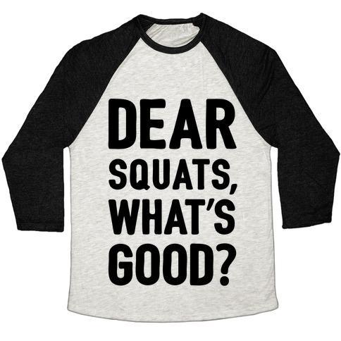 Virgin Teez  Baseball Tee Unisex Tri-Blend Baseball Tee / small / Oatmeal / Black DEAR SQUATS WHAT'S GOOD UNISEX TRI-BLEND BASEBALL TEE