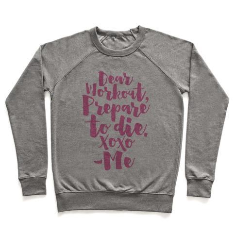 Virgin Teez  Pullover Crewneck Sweatshirt / x-small / Heathered Gray DEAR WORKOUT PREPARE TO DIE CREWNECK SWEATSHIRT