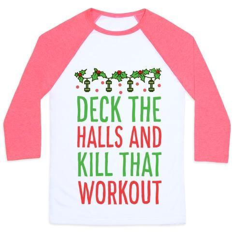Virgin Teez  Baseball Tee Unisex Classic Baseball Tee / x-small / White/Neon Pink DECK THE HALLS AND KILL THAT WORKOUT UNISEX CLASSIC BASEBALL TEE