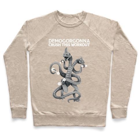 Virgin Teez  Pullover Crewneck Sweatshirt / x-small / Heathered Oatmeal DEMOGORGONNA CRUSH THIS WORKOUT CREWNECK SWEATSHIRT