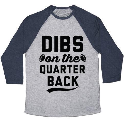 Virgin Teez  Baseball Tee Unisex Tri-Blend Baseball Tee / small / Athletic Gray / Navy DIBS ON THE QUARTERBACK UNISEX TRI-BLEND BASEBALL TEE
