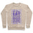 Virgin Teez  Pullover Crewneck Sweatshirt / x-small / Heathered Oatmeal DIET IDEAS: EAT WHATEVER YOU WANT AND IF ANYONE HASSLES YOU ABOUT YOUR WEIGHT EAT THEM TOO CREWNECK SWEATSHIRT