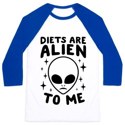 Virgin Teez  Baseball Tee Unisex Classic Baseball Tee / x-small / White/Blue DIETS ARE ALIEN TO ME UNISEX CLASSIC BASEBALL TEE
