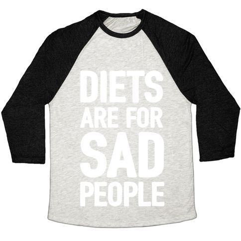 Virgin Teez  Baseball Tee Unisex Tri-Blend Baseball Tee / small / Oatmeal / Black DIETS ARE FOR SAD PEOPLE UNISEX TRI-BLEND BASEBALL TEE