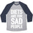 Virgin Teez  Baseball Tee Unisex Tri-Blend Baseball Tee / small / Athletic Gray / Navy DIETS ARE FOR SAD PEOPLE UNISEX TRI-BLEND BASEBALL TEE