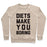 Virgin Teez  Pullover Crewneck Sweatshirt / x-small / Heathered Oatmeal DIETS MAKE YOU BORING CREWNECK SWEATSHIRT
