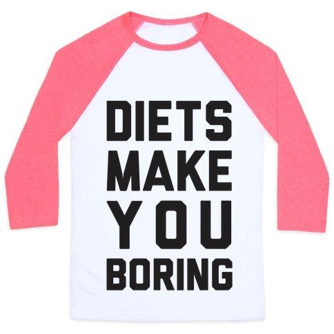 Virgin Teez  Baseball Tee Unisex Classic Baseball Tee / x-small / White/Neon Pink DIETS MAKE YOU BORING UNISEX CLASSIC BASEBALL TEE