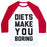 Virgin Teez  Baseball Tee Unisex Classic Baseball Tee / x-small / White/Red DIETS MAKE YOU BORING UNISEX CLASSIC BASEBALL TEE