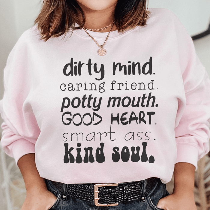 Dirty Mind Caring Friend Potty Mouth Good Heart
