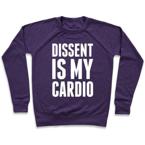 Virgin Teez  Pullover Crewneck Sweatshirt / x-small / Purple DISSENT IS MY CARDIO CREWNECK SWEATSHIRT
