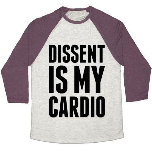 Virgin Teez  Baseball Tee Unisex Tri-Blend Baseball Tee / small / Oatmeal / Maroon DISSENT IS MY CARDIO UNISEX TRI-BLEND BASEBALL TEE