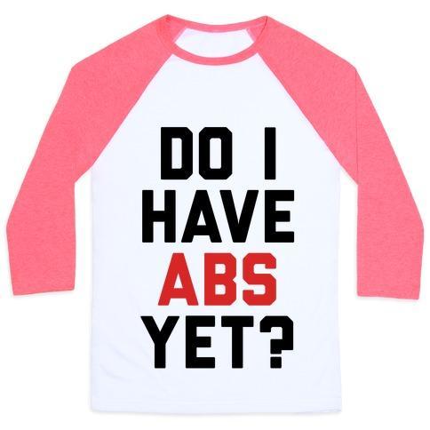 Virgin Teez  Baseball Tee Unisex Classic Baseball Tee / x-small / White/Neon Pink DO I HAVE ABS YET UNISEX CLASSIC BASEBALL TEE