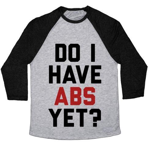 Virgin Teez  Baseball Tee Unisex Tri-Blend Baseball Tee / small / Athletic Gray / Black DO I HAVE ABS YET UNISEX TRI-BLEND BASEBALL TEE