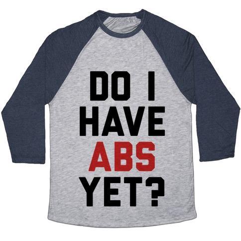 Virgin Teez  Baseball Tee Unisex Tri-Blend Baseball Tee / small / Athletic Gray / Navy DO I HAVE ABS YET UNISEX TRI-BLEND BASEBALL TEE