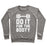Virgin Teez  Pullover Crewneck Sweatshirt / x-small / Heathered Gray DO IT FOR THE BOOTY CREWNECK SWEATSHIRT