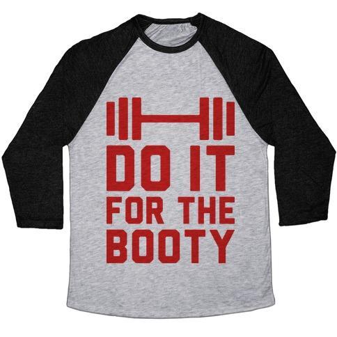 Virgin Teez  Baseball Tee Unisex Tri-Blend Baseball Tee / small / Athletic Gray / Black DO IT FOR THE BOOTY UNISEX TRI-BLEND BASEBALL TEE