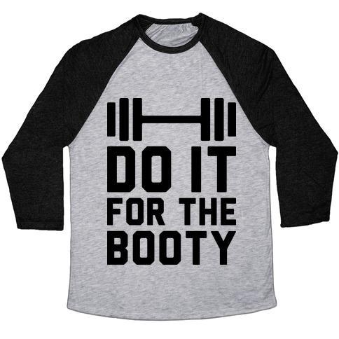 Virgin Teez  Baseball Tee Unisex Tri-Blend Baseball Tee / small / Athletic Gray / Black DO IT FOR THE BOOTY UNISEX TRI-BLEND BASEBALL TEE