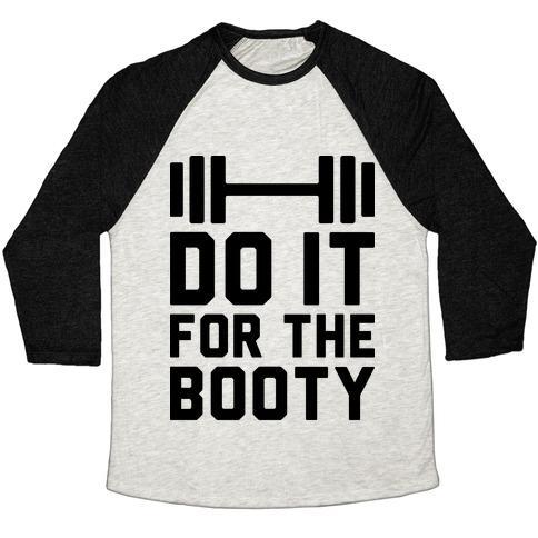 Virgin Teez  Baseball Tee Unisex Tri-Blend Baseball Tee / small / Oatmeal / Black DO IT FOR THE BOOTY UNISEX TRI-BLEND BASEBALL TEE