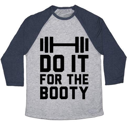 Virgin Teez  Baseball Tee Unisex Tri-Blend Baseball Tee / small / Athletic Gray / Navy DO IT FOR THE BOOTY UNISEX TRI-BLEND BASEBALL TEE