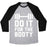 Virgin Teez  Baseball Tee Unisex Tri-Blend Baseball Tee / small / Athletic Gray / Black DO IT FOR THE BOOTY UNISEX TRI-BLEND BASEBALL TEE