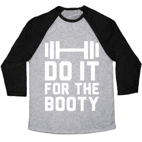 Virgin Teez  Baseball Tee Unisex Tri-Blend Baseball Tee / small / Athletic Gray / Black DO IT FOR THE BOOTY UNISEX TRI-BLEND BASEBALL TEE