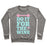 Virgin Teez  Pullover Crewneck Sweatshirt / x-small / Heathered Gray DO IT FOR THE WINE CREWNECK SWEATSHIRT