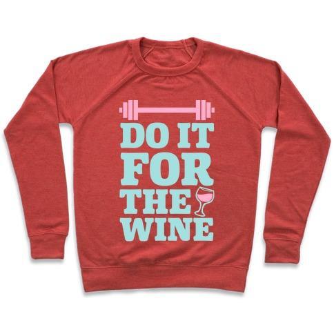 Virgin Teez  Pullover Crewneck Sweatshirt / x-small / Heathered Red DO IT FOR THE WINE CREWNECK SWEATSHIRT