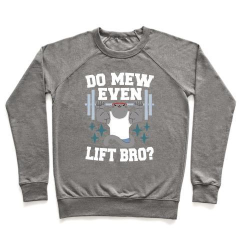 Virgin Teez  Pullover Crewneck Sweatshirt / x-small / Heathered Gray DO MEW EVEN LIFT, BRO? CREWNECK SWEATSHIRT
