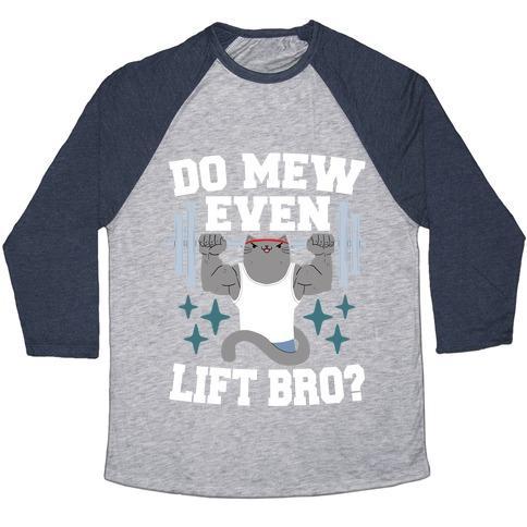 Virgin Teez  Baseball Tee Unisex Tri-Blend Baseball Tee / small / Athletic Gray / Navy DO MEW EVEN LIFT, BRO? UNISEX TRI-BLEND BASEBALL TEE