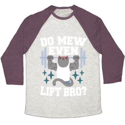 Virgin Teez  Baseball Tee Unisex Tri-Blend Baseball Tee / small / Oatmeal / Maroon DO MEW EVEN LIFT, BRO? UNISEX TRI-BLEND BASEBALL TEE