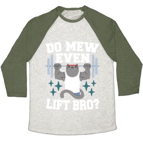 Virgin Teez  Baseball Tee Unisex Tri-Blend Baseball Tee / small / Oatmeal / Moss DO MEW EVEN LIFT, BRO? UNISEX TRI-BLEND BASEBALL TEE