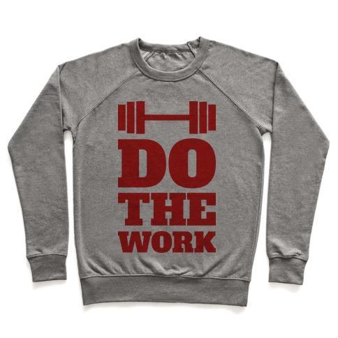 Virgin Teez  Pullover Crewneck Sweatshirt / x-small / Heathered Gray DO THE WORK CREWNECK SWEATSHIRT