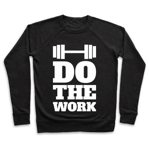 Virgin Teez  Pullover Crewneck Sweatshirt / x-small / Black DO THE WORK CREWNECK SWEATSHIRT