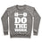 Virgin Teez  Pullover Crewneck Sweatshirt / x-small / Heathered Gray DO THE WORK CREWNECK SWEATSHIRT